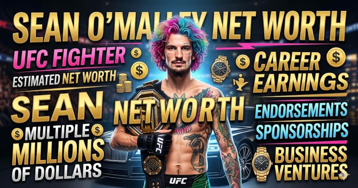 Sean O’Malley Net Worth